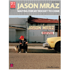 Cherry Lane Music - Jason Mraz Waiting For My Rocket To Come 